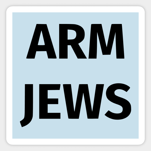 Arm Jews Magnet by dikleyt